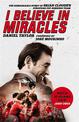 I Believe In Miracles: The Remarkable Story of Brian Clough's European Cup-winning Team