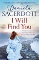 I Will Find You (A Seal Island novel): A captivating love story from the author of THE ITALIAN VILLA