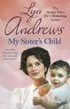 My Sister's Child: A gripping saga of danger, abandonment and undying devotion