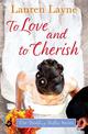 To Love And To Cherish: A clever and fun romance from the author of The Prenup!