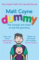 Dummy: The Comedy and Chaos of Real-Life Parenting