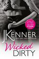Wicked Dirty: A spellbindingly passionate love story