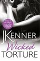 Wicked Torture: A dramatically passionate love story