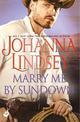 Marry Me By Sundown: Enticing historical romance from the legendary bestseller