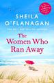The Women Who Ran Away: And the secrets that followed them . . .