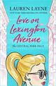 Love on Lexington Avenue: The hilarious new rom-com from the author of The Prenup!