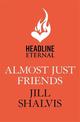 Almost Just Friends: Heart-warming and feel-good - the perfect pick-me-up!