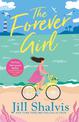 The Forever Girl: A new piece of feel-good fiction from a bestselling author