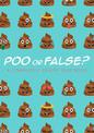 Poo or False?: A completely crappy quiz book, perfect for secret santa!