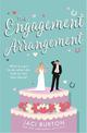 The Engagement Arrangement: An accidentally-in-love rom-com sure to warm your heart - 'a lovely summer read'