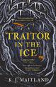 Traitor in the Ice: Treachery has gripped the nation. But the King has spies everywhere.