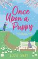 Once Upon a Puppy: The latest whimsical, heart-warming, opposites-attract tale in the Pine Hollow series!
