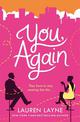 You, Again: The sparkling and witty new opposites-attract rom-com!