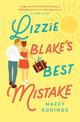Lizzie Blake's Best Mistake: The next unique and swoonworthy rom-com from the author of the TikTok-hit, A Brush with Love!
