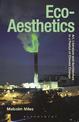 Eco-Aesthetics: Art, Literature and Architecture in a Period of Climate Change
