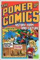 The Power of Comics: History, Form, and Culture