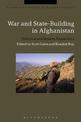 War and State-Building in Afghanistan: Historical and Modern Perspectives