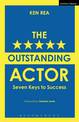 The Outstanding Actor: Seven Keys to Success