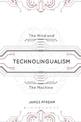 Technolingualism: The Mind and the Machine