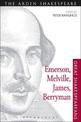 Emerson, Melville, James, Berryman: Great Shakespeareans: Volume VIII