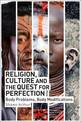 Religion, Culture and the Quest for Perfection: Body Problems, Body Modifications