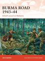 Burma Road 1943-44: Stilwell's assault on Myitkyina