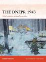 The Dnepr 1943: Hitler's eastern rampart crumbles
