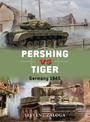 Pershing vs Tiger: Germany 1945