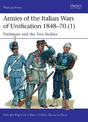 Armies of the Italian Wars of Unification 1848-70 (1): Piedmont and the Two Sicilies