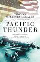 Pacific Thunder: The US Navy's Central Pacific Campaign, August 1943-October 1944