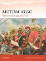 Mutina 43 BC: Mark Antony's struggle for survival