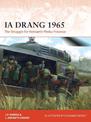 Ia Drang 1965: The Struggle for Vietnam's Pleiku Province