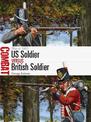 US Soldier vs British Soldier: War of 1812