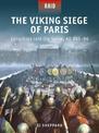 The Viking Siege of Paris: Longships raid the Seine, AD 885-86