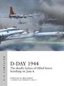 D-Day 1944: The deadly failure of Allied heavy bombing on June 6