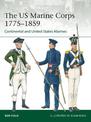 The US Marine Corps 1775-1859: Continental and United States Marines