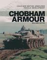 Chobham Armour: Cold War British Armoured Vehicle Development