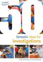 50 Fantastic Ideas for Investigations