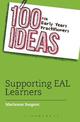 100 Ideas for Early Years Practitioners: Supporting EAL Learners