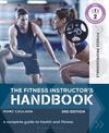 The Fitness Instructor's Handbook: A Complete Guide to Health and Fitness