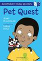 Pet Quest: A Bloomsbury Young Reader: White Book Band