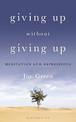 Giving Up Without Giving Up: Meditation and Depressions