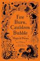 Fire Burn, Cauldron Bubble: Magical Poems Chosen by Paul Cookson