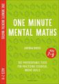 One Minute Mental Maths for Ages 7-9: 160 photocopiable tests for practising essential maths skills