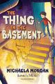 The Thing in the Basement: A Bloomsbury Reader: Brown Book Band