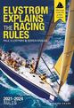 Elvstrom Explains the Racing Rules: 2021-2024 Rules (with model boats)