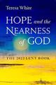 Hope and the Nearness of God: The 2022 Lent Book