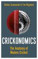 Crickonomics: The Anatomy of Modern Cricket: A Waterstones Sports Book of the Year 2022