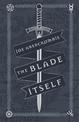 The Blade Itself: Collector's Tenth Anniversary Limited Edition
