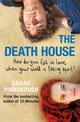 The Death House: A dark and bittersweet tale that will break your heart and make you smile in equal measure